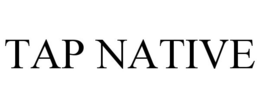 TAP NATIVE trademark