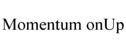 MOMENTUM ONUP trademark
