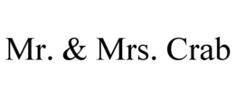 MR. & MRS. CRAB trademark