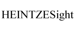 HEINTZESIGHT trademark