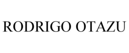RODRIGO OTAZU trademark