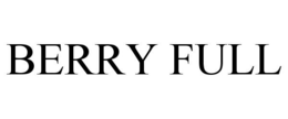 BERRY FULL trademark