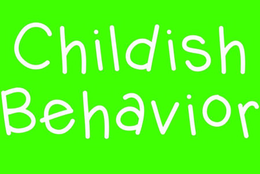 CHILDISH BEHAVIOR trademark