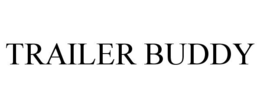 TRAILER BUDDY trademark