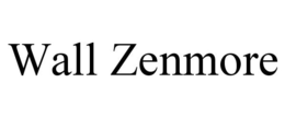 WALL ZENMORE trademark