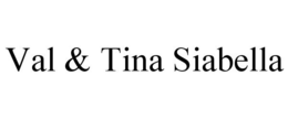 VAL & TINA SIABELLA trademark