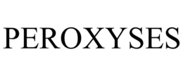 PEROXYSES trademark