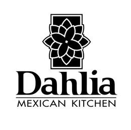 DAHLIA MEXICAN KITCHEN trademark