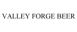 VALLEY FORGE BEER trademark