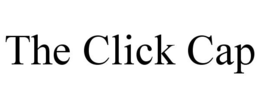 THE CLICK CAP trademark