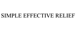 SIMPLE EFFECTIVE RELIEF trademark
