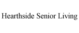 HEARTHSIDE SENIOR LIVING trademark