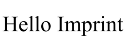 HELLO IMPRINT trademark