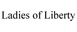 LADIES OF LIBERTY trademark