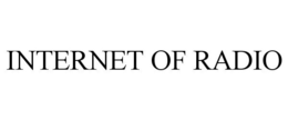 INTERNET OF RADIO trademark