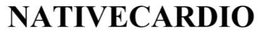 NATIVECARDIO trademark