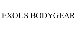 EXOUS BODYGEAR trademark
