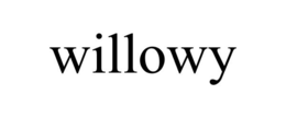 WILLOWY trademark