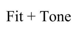 FIT + TONE trademark