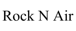ROCK N AIR trademark