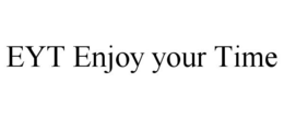 EYT ENJOY YOUR TIME trademark