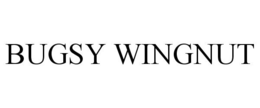BUGSY WINGNUT trademark