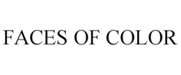FACES OF COLOR trademark