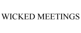 WICKED MEETINGS trademark