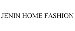JENIN HOME FASHION trademark