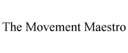THE MOVEMENT MAESTRO trademark