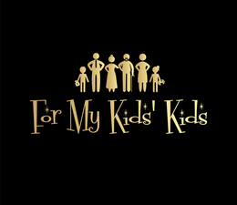 FOR MY KIDS' KIDS trademark