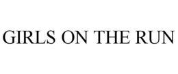 GIRLS ON THE RUN trademark