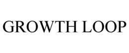 GROWTH LOOP trademark