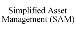 SIMPLIFIED ASSET MANAGEMENT (SAM) trademark