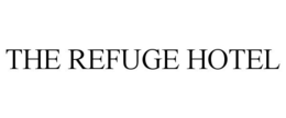 THE REFUGE HOTEL trademark