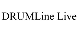 DRUMLINE LIVE trademark
