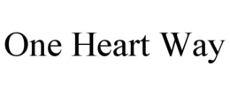 ONE HEART WAY trademark