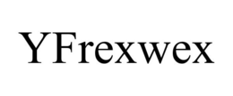 YFREXWEX trademark