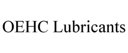 OEHC LUBRICANTS trademark
