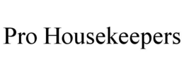 PRO HOUSEKEEPERS trademark