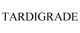 TARDIGRADE trademark