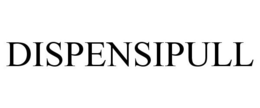 DISPENSIPULL trademark