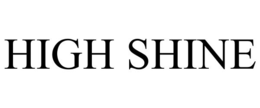 HIGH SHINE trademark