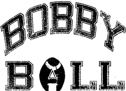 BOBBY BALL trademark