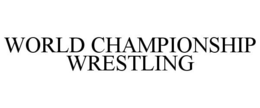 WORLD CHAMPIONSHIP WRESTLING trademark