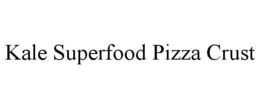 KALE SUPERFOOD PIZZA CRUST trademark