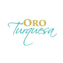 ORO TURQUESA trademark