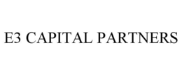 E3 CAPITAL PARTNERS trademark