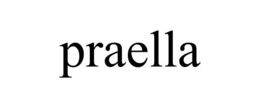 PRAELLA trademark