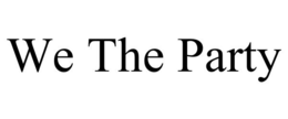 WE THE PARTY trademark